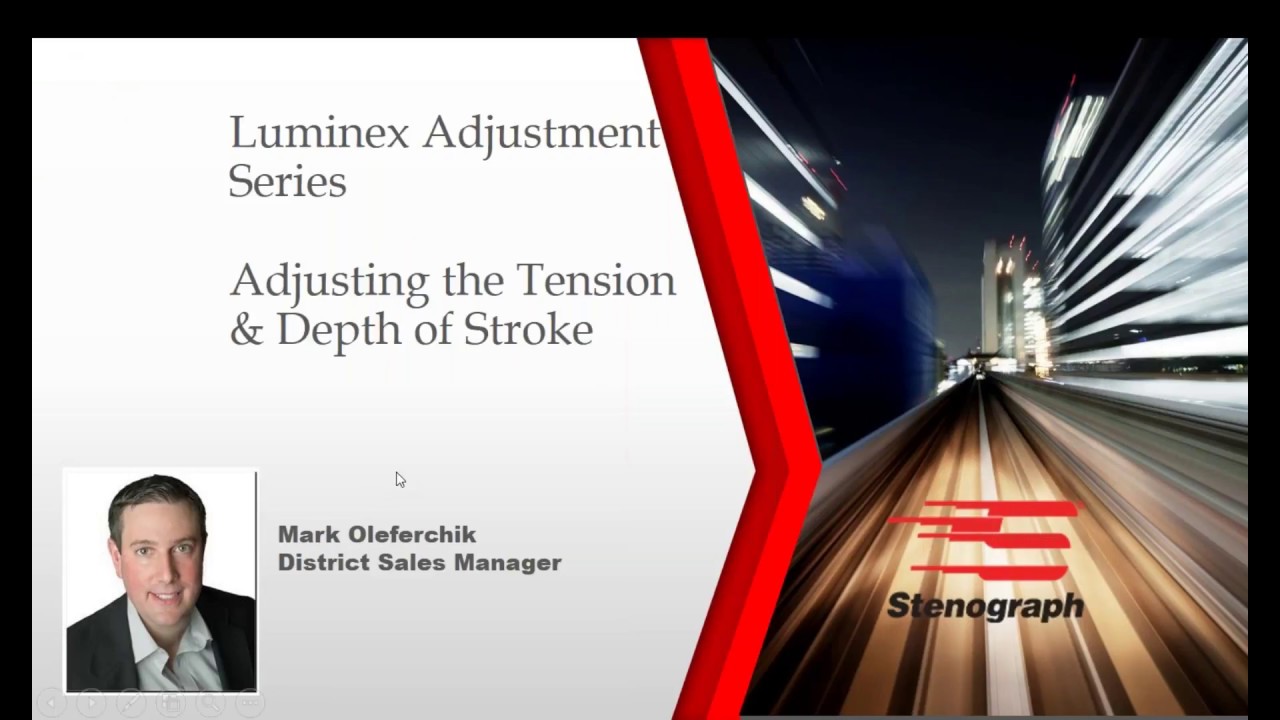 Steno Savvy Adjusting the Tension & Depth of Stroke on Your Luminex