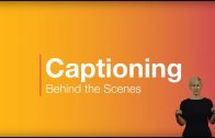 Captioning – Behind the Scenes